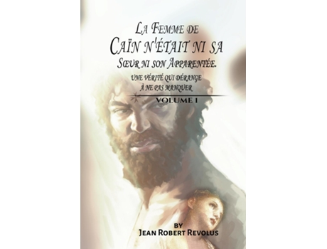Livro La Femme De Caïn Nétait Ni Sa Sœur Ni Son Apparentée De Jean Robert Revolus (inglês)
