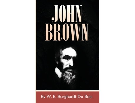 Livro John Brown (New World Paperbacks) W. E. B. Du Bois (Inglês)