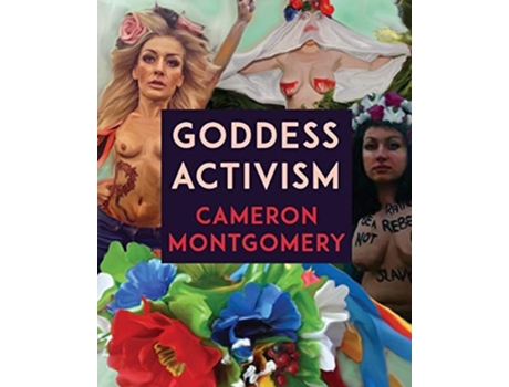 Livro Goddess Activism De Cameron Montgomery (inglês)