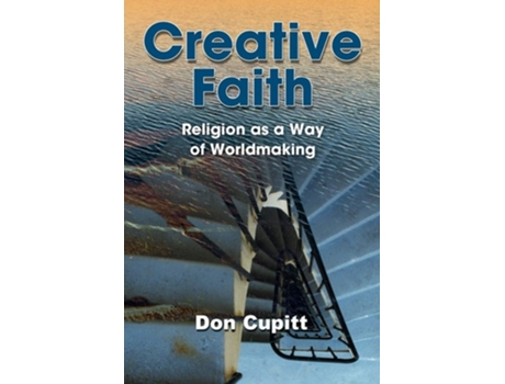 Livro Creative Faith De Don Cupitt (inglês)