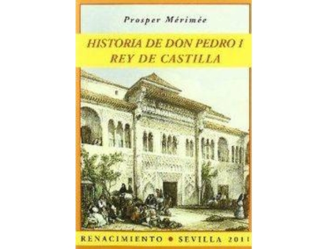 Livro Historia De Don Pedro I, Rey De Castilla Edición De José San de rosper MÉrimée