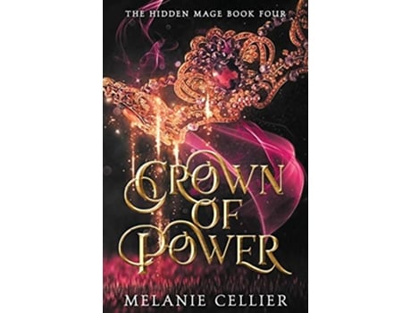 Livro Crown of Power The Hidden Mage de Melanie Cellier (Inglês)