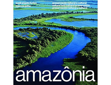 Livro Amazônia Preservação Natural e Cultural Natural and Cultural Preservation Preservación Natural y Cultural de Sueli Angelo Furlan (Português do Brasil)