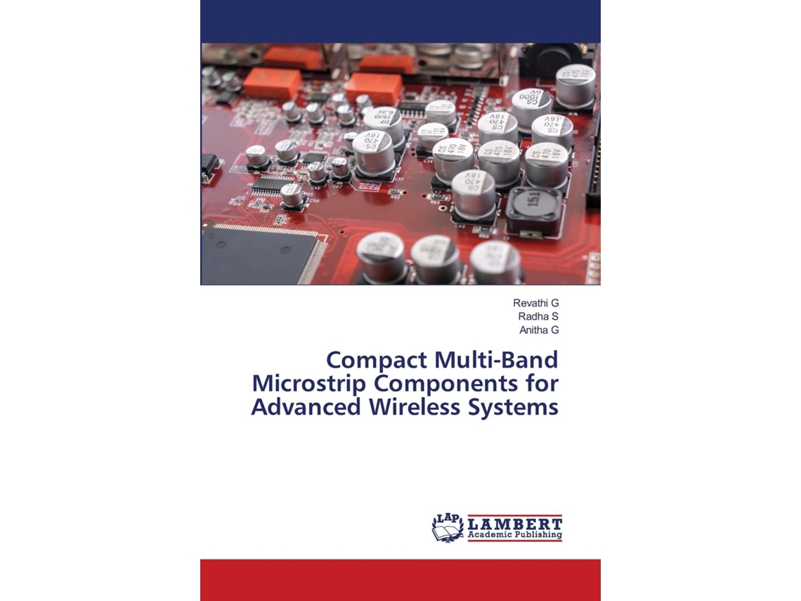 Livro Compact Multi-Band Microstrip Components for Advanced Wireless Systems de Revathi G (Inglês)