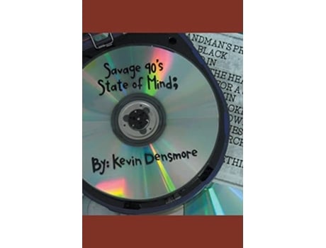 Livro Savage 90s State Of Mind De Kevin Densmore (inglês)