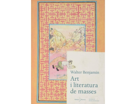Livro Art I Literatura De Masses de Walter Benjamin (Catalán)