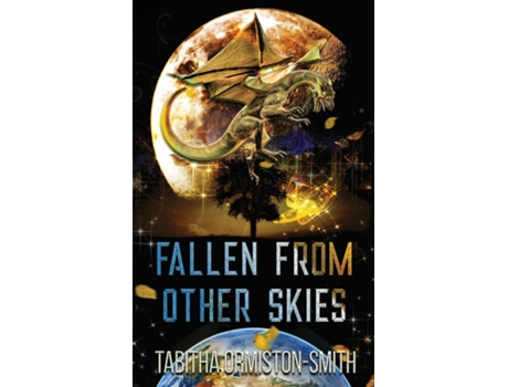 Livro Fallen From Other Skies Two Strange Encounters De Tabitha Ormiston-smith (inglês)