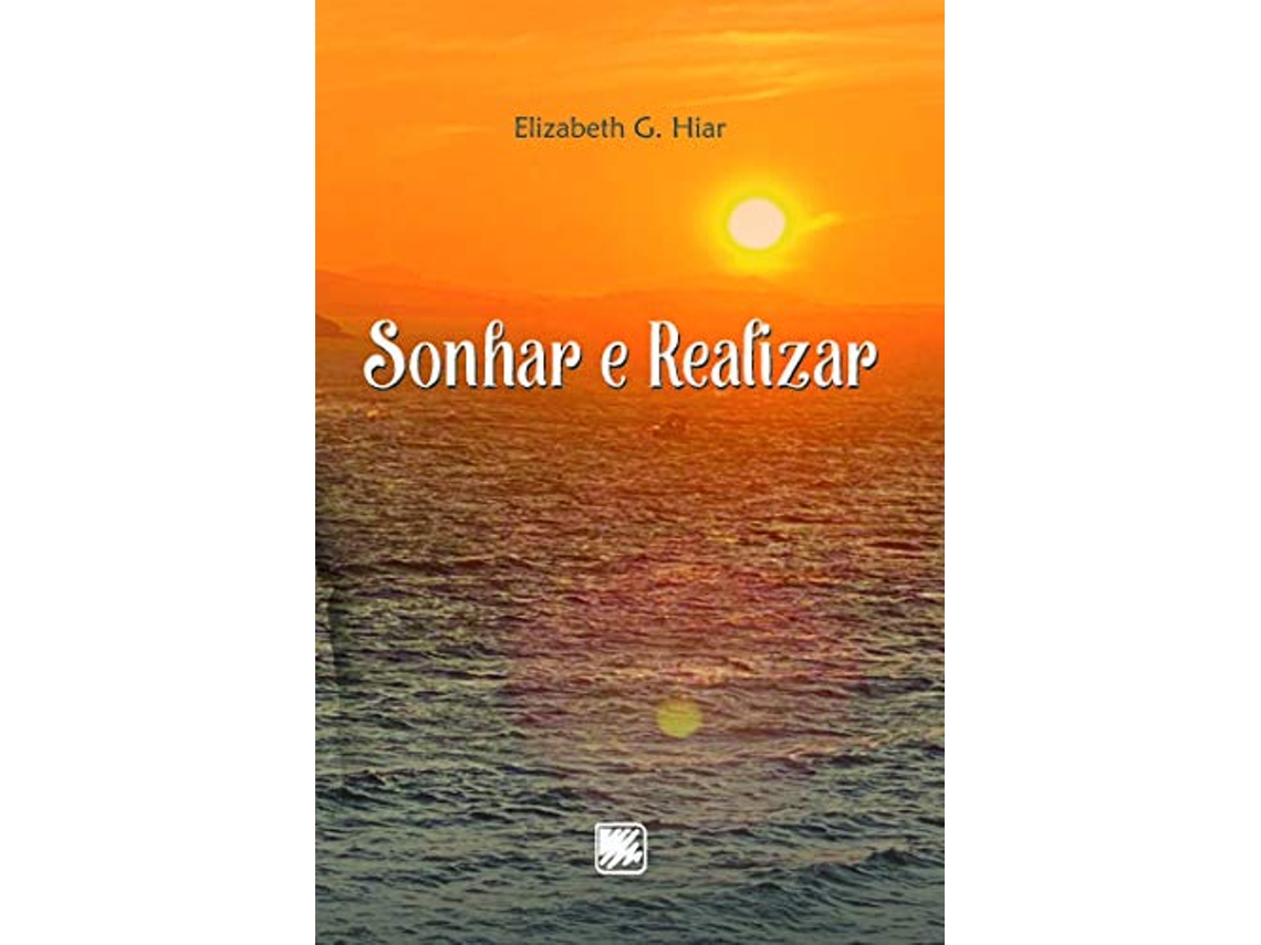 Livro Sonhar E Realizar de Hiar e Elizabeth G (Português)