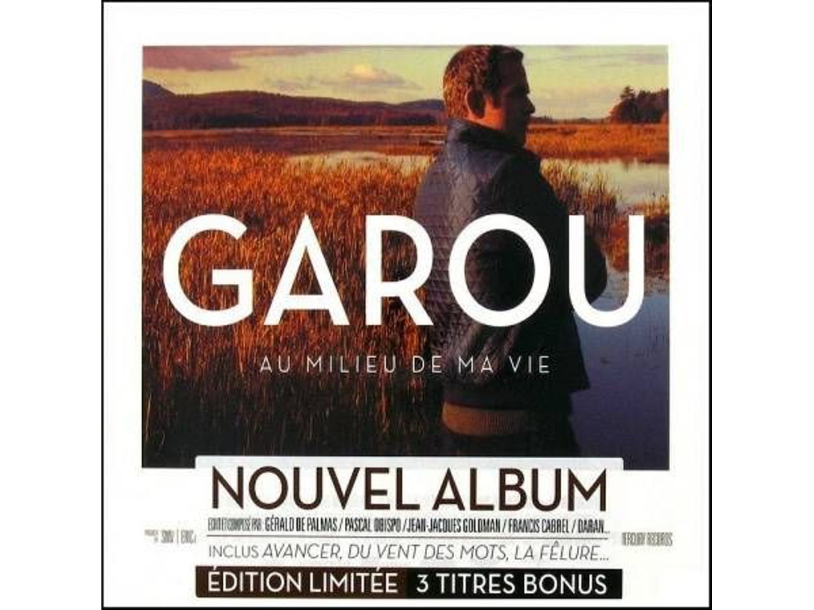 CD Garou - Au Milieu De Ma Vie