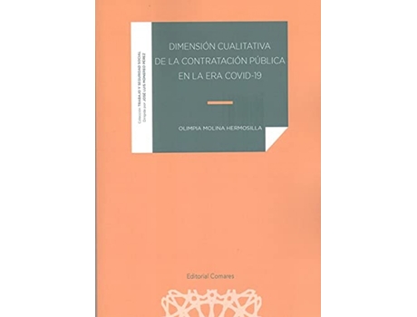 Livro Dimension Cualitativa De La Contratacion Publica En La Era Covid-19 de Olimpia Molina Hermosilla (Espanhol)