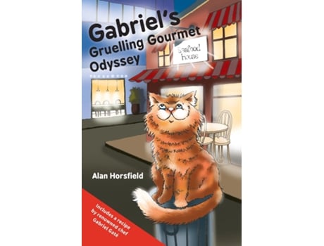 Livro Gabriels Gruelling Gourmet Odyssey De Horsfield, Alan Et Al. (inglês)