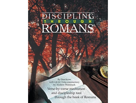 Livro Discipling Through Romans Study Guide de Don Krow e Andrew Wommack (Inglês)