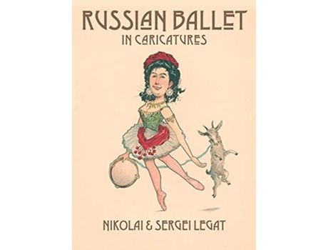 Livro Russian Ballet in Caricatures de Nikolai Legat Sergei Legat (Inglês)