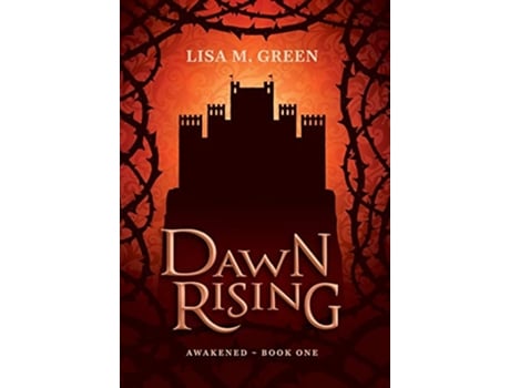 Livro Dawn Rising 1 Awakened de Lisa M Green (Inglês - Capa Dura)
