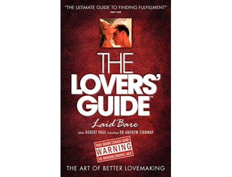 Livro THE LOVERS’ GUIDE Laid Bare THE ART OF BETTER LOVEMAKING de Stanway Andrew (Inglês)