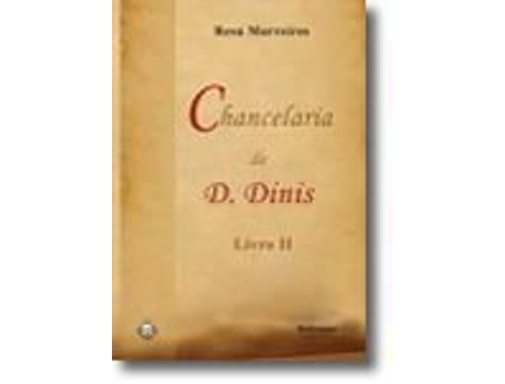 Livro Chancelaria de D. Dinis - Livro II de Rosa Marreiros