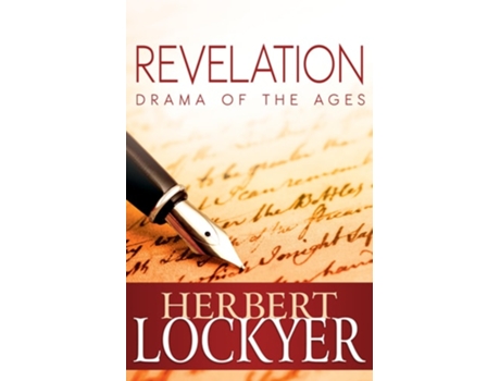 Livro Revelation Drama Of The Ages De Herbert Lockyer (inglês)