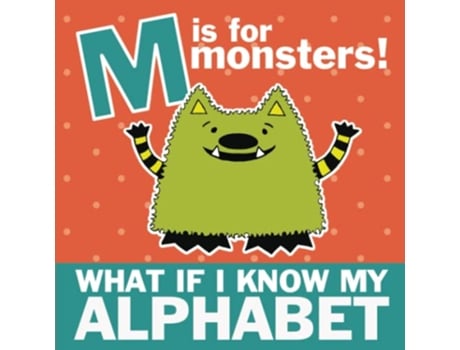Livro M is for Monsters What if I Know My Alphabet de Michelle NelsonSchmidt Michelle NelsonSchmidt (Inglês)