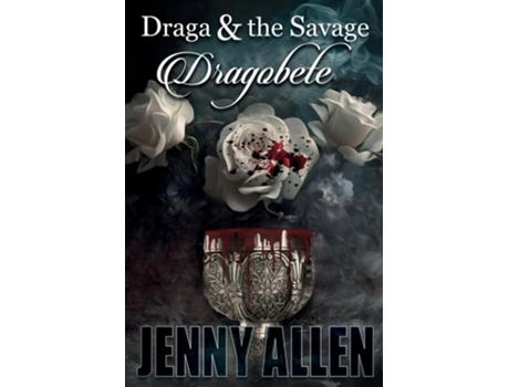 Livro Draga amp the Savage Dragobete de Jenny Allen (Inglês)