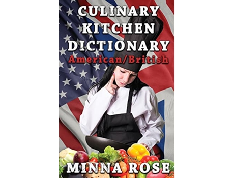 Livro Culinary Kitchen Dictionary AmericanBritish de Minna Rose (Inglês)