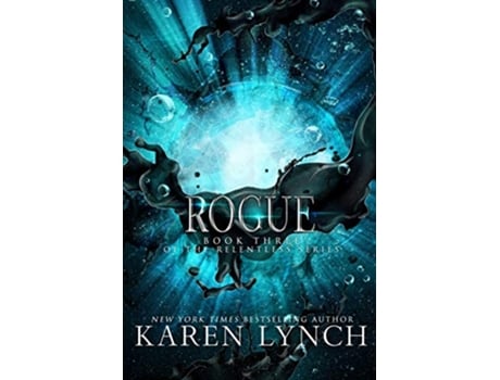 Livro Rogue Relentless de Karen Lynch (Inglês)