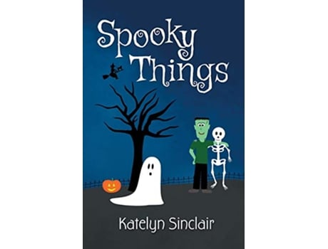 Livro Spooky Things de Katelyn Sinclair (Inglês)