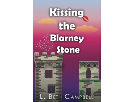 Livro Kissing the Blarney Stone de L Beth Campbell (Inglês)