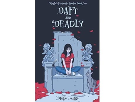 Livro Daft and Deadly Maples Fantastic Stories Book One de Maple Twiggs (Inglês)