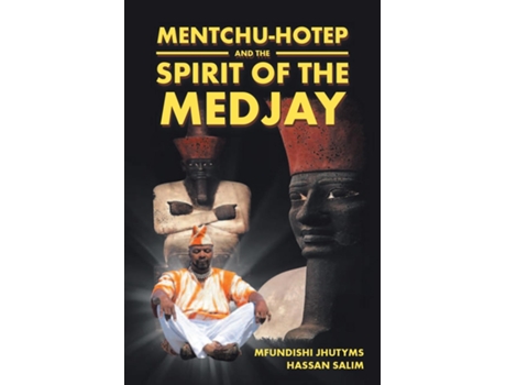 Livro Mentchu-Hotep and the Spirit of the Medjay Book 1 de Mfundishi Jhutyms Hassan Salim (Inglês)
