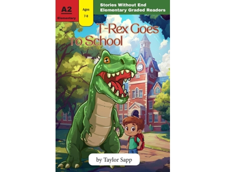 Livro T-Rex Goes to School de Taylor Sapp (Inglês)