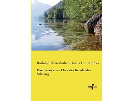 Livro Prodromus einer Flora des Kronlandes Salzburg German Edition de Rudolph Hinterhuber e Julius Hinterhuber (Alemão)