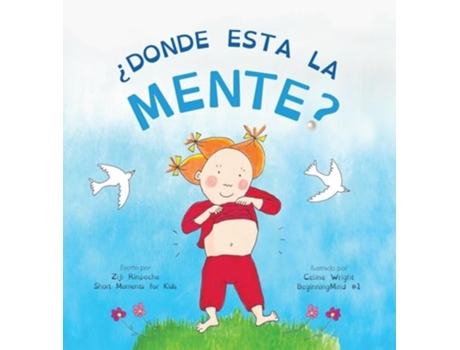 Livro ¿Dónde está la mente? Dzogchen para niños de Ziji Rinpoche (Espanhol - Capa Dura)