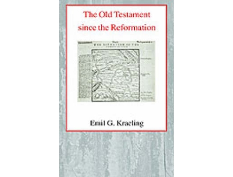 Livro the old testament since the reformation de emil g. kraeling (inglês)