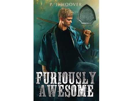 Livro Furiously Awesome Demigod Chronicles de P J Hoover (Inglês)