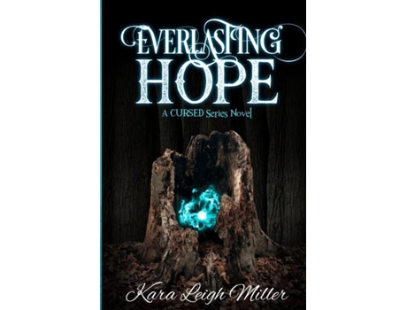 Livro Everlasting Hope De Kara Leigh Miller (inglês)