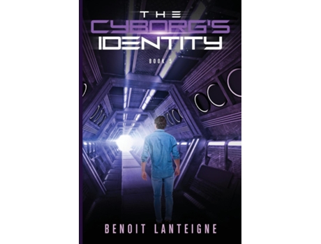 Livro The Cyborgs Identity de Benoit Lanteigne (Inglês)