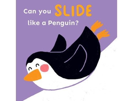 Livro Can You Slide Like A Penguin? De Child's Play International (inglês - Capa Dura)