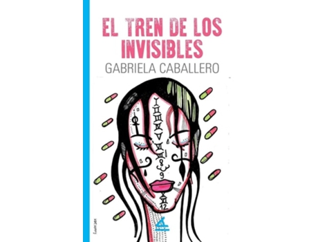 Livro El tren de los invisibles de Gabriela Caballero (Espanhol)