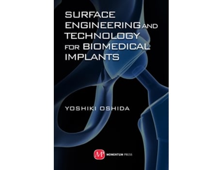 Livro Surface Engineering Amp Technology Biomed De Yoshiki Oshida (inglês - Capa Dura)