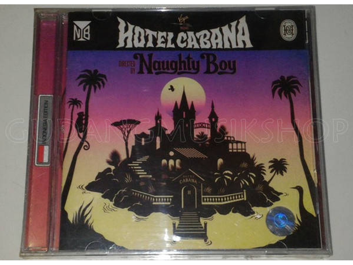 CD Naughty Boy - Hotel Cabana