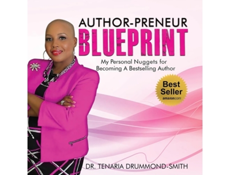 Livro Author-Preneur Blueprint My Personal Nuggets for Becoming A Bestselling Author de Dr Tenaria Drummond-Smith (Inglês)