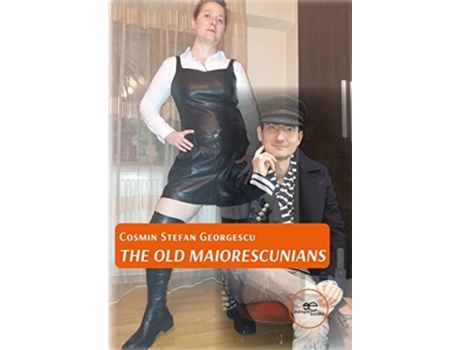 Livro The Old Maiorescunians De Cosmin Stefan Georgescu (inglês)