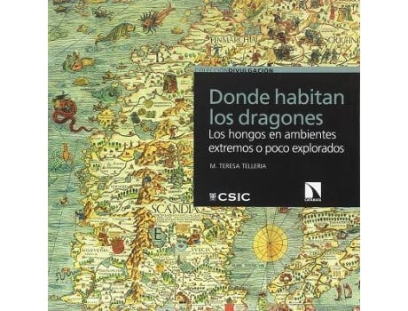 Livro Donde Habitan Los Dragones : Los Hongos En Ambientes Extremos O Poco Explorados de María Teresa Tellería Jorge (Espanhol)