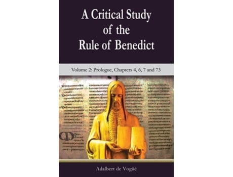 Livro A Critical Study Of The Rule Of Benedict De Adalbert De Vogüé (inglês)