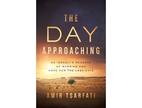 Livro the day approaching de amir tsarfati (inglês)