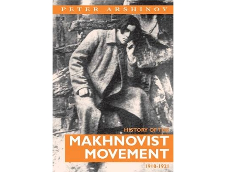 Livro history of the makhnovist movement, 1918-21 de peter arshinov (inglês)