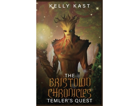 Livro The Bristolon Chronicles Temlers Quest de Kelly Kast (Inglês)