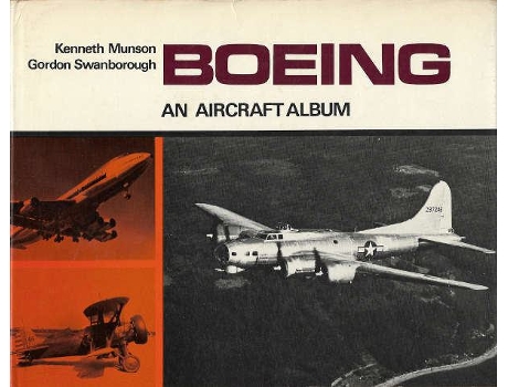 Livro Boeing – An Aircraft Album De Kenneth Munson E Gordon Swanborough (inglês)