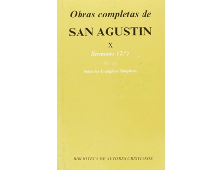 Livro Obras Completas De San Agustín.X: Sermones (2.º): 51-116: Sobre Los Evangelios Sinópticos de San Agustín