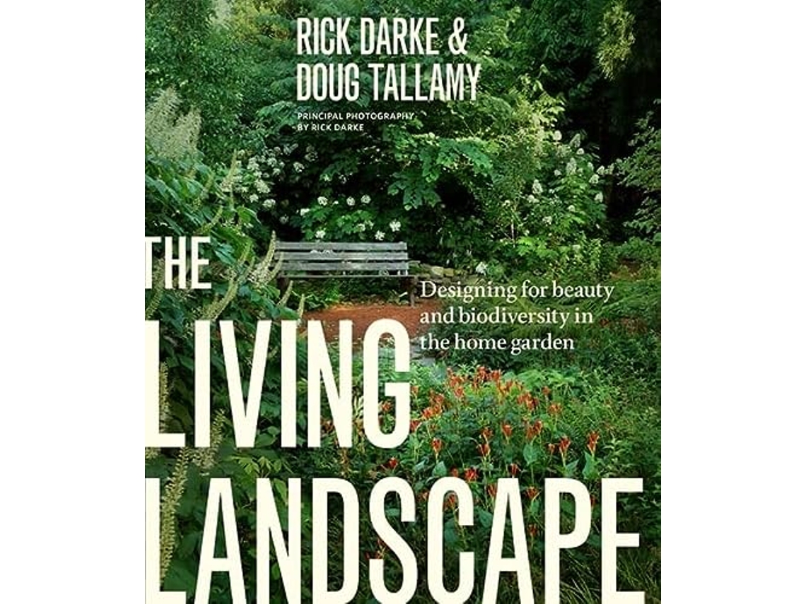 Livro Living Landscape de Rick Darke e Douglas W Tallamy (Inglês - Capa Dura)